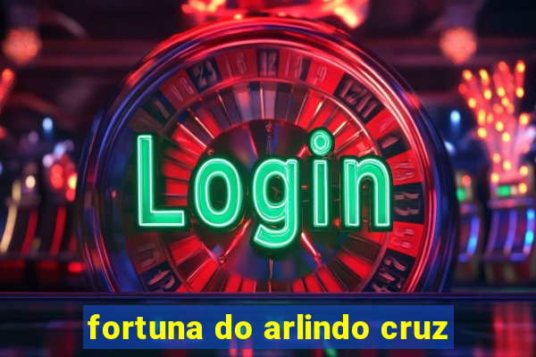 fortuna do arlindo cruz